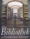 Cover: Die Bibliothek der Franckeschen Stiftungen - Harrassowitz Verlag