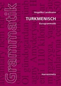 Cover: Turkmenisch Kurzgrammatik - Harrassowitz Verlag