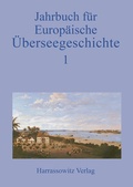 Cover: Jahrbuch f&uuml;r Europ&auml;ische &Uuml;berseegeschichte 1/2000 - Harrassowitz Verlag