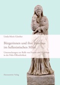 Cover: B&uuml;rgerinnen und ihre Familien im hellenistischen Milet - Harrassowitz Verlag