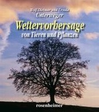 Abbildung von: Wettervorhersage von Pflanzen und Tieren - Rosenheimer Verlagshaus