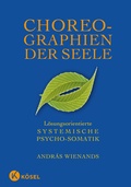 Cover: Choreographien der Seele - K&ouml;sel