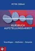 Cover: Kursbuch Aufstellungsarbeit - K&ouml;sel