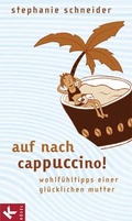Cover: Auf nach Cappuccino! - K&ouml;sel