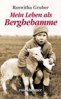 Abbildung von: Mein Leben als Berghebamme - Rosenheimer Verlagshaus