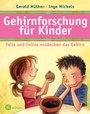 Bild: Gehirnforschung für Kinder - Felix und Feline entdecken das Gehirn - Kösel