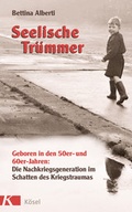 Cover: Seelische Tr&uuml;mmer - K&ouml;sel