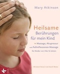 Cover: Heilsame Ber&uuml;hrungen f&uuml;r mein Kind - K&ouml;sel