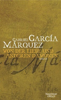 Abbildung von: Von der Liebe und anderen Dämonen - Kiepenheuer & Witsch