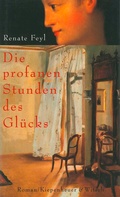 Cover: Die profanen Stunden des Gl&uuml;cks - Kiepenheuer & Witsch