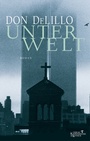 Cover: Unterwelt - Kiepenheuer & Witsch