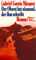 Cover: Der Oberst hat niemand, der ihm schreibt - Kiepenheuer & Witsch