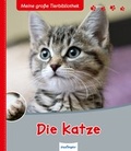Cover: Meine gro&szlig;e Tierbibliothek: Die Katze - Esslinger