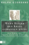 Cover: Wenn Hitler den Krieg gewonnen h&auml;tte - Kiepenheuer & Witsch