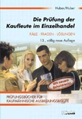 Cover: Die Pr&uuml;fung der Kaufleute im Einzelhandel - NWB