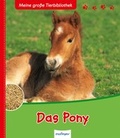 Cover: Meine gro&szlig;e Tierbibliothek: Das Pony - Esslinger