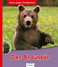 Cover: Meine gro&szlig;e Tierbibliothek: Der Braunb&auml;r - Esslinger