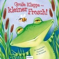 Cover: Gro&szlig;e Klappe - kleiner Frosch! - Esslinger