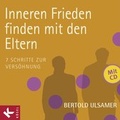 Cover: Inneren Frieden finden mit den Eltern - K&ouml;sel