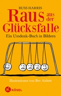 Cover: Raus aus der Gl&uuml;cksfalle - K&ouml;sel