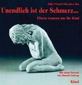 Cover: Unendlich ist der Schmerz ... - K&ouml;sel