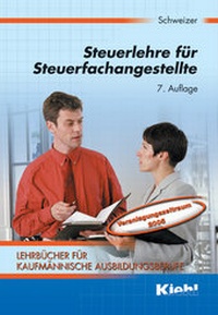Abbildung von: Lehrbücher für kaufmännische Ausbildungsberufe / Steuerlehre für Steuerfachangestellte - NWB