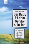 Cover: Der Dativ ist dem Genitiv sein Tod - Kiepenheuer & Witsch