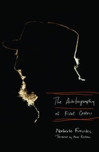 Enlarge image Cover: The Autobiography of Fidel Castro - WW Norton & Co