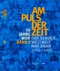 Cover: Am Puls der Zeit / 50 Jahre WDR - Kiepenheuer & Witsch