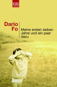 Abbildung von: Meine ersten sieben Jahre und ein paar dazu - Kiepenheuer & Witsch