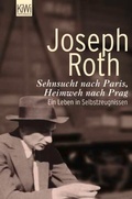 Cover: Sehnsucht nach Paris, Heimweh nach Prag - Kiepenheuer & Witsch