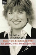 Cover: Baby wann heiratest Du mich? / Ich glaube, er hat Schluss gemacht - Kiepenheuer & Witsch