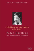 Cover: "Vielleicht ein Narr wie ich". Peter H&auml;rtling - Kiepenheuer & Witsch