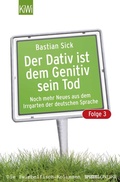 Cover: Der Dativ ist dem Genitiv sein Tod - Folge 3 - Kiepenheuer & Witsch