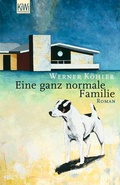 Cover: Eine ganz normale Familie - Kiepenheuer & Witsch