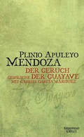 Cover: Geruch der Guayave - Kiepenheuer & Witsch