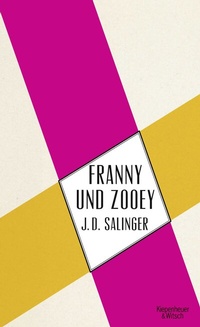 Abbildung von: Franny und Zooey - Kiepenheuer & Witsch