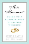Cover: Miss Manners' Guide to a Surprisingly Dignified Wedding - WW Norton & Co