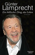 Cover: Ein h&ouml;llisches Ding, das Leben - Kiepenheuer & Witsch