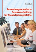 Cover: Anwendungsorientierte Datenverarbeitung f&uuml;r Steuerfachangestellte - NWB