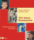 Cover: Wir feiern Kommunion - K&ouml;sel