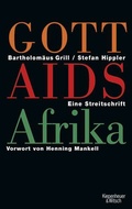 Cover: Gott, Aids und Afrika. - Kiepenheuer & Witsch
