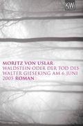 Cover: Waldstein oder Der Tod des Walter Gieseking am 6. Juni 2005 - Kiepenheuer & Witsch