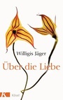 Cover: Über die Liebe - Kösel