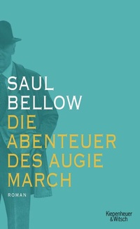 Abbildung von: Die Abenteuer des Augie March - Kiepenheuer & Witsch
