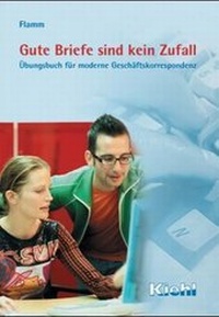Abbildung von: Gute Briefe sind kein Zufall - Kiehl