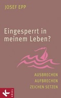 Cover: Eingesperrt in meinem Leben? - K&ouml;sel