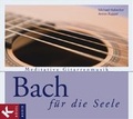 Cover: Bach f&uuml;r die Seele - K&ouml;sel
