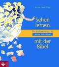 Cover: Sehen lernen mit der Bibel - K&ouml;sel