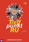 Cover: Treffpunkt RU 7/8 - Neuausgabe / Lehrerkommentar - K&ouml;sel